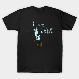 Wizard never late T-Shirt